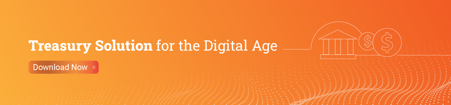 Treasury Solutions for the Digital Age